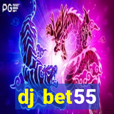 dj bet55